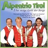 Das Ewige Gold der Berge - Alpentrio Tirol