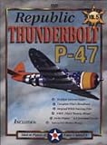 Republic P47 Thunderbolt [DVD] [1998]