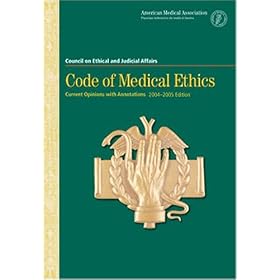 Click here to buy Code of Medical Ethics Current Opinions With Annotations by .