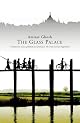 The Glass Palace: A Novel