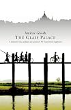 The Glass Palace: A Novel