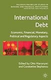 International debt : economic, financial, monetary, political and regulatory aspects