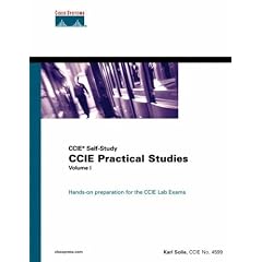 CCIE Practical Studies, Volume I: 1 (Cisco Press Practical Studies Series)