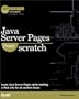 Java Server Pages from Scratch