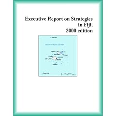 Executive Report on Strategies in Fiji, 2000 edition (Strategic Planning Series)
