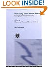 Remaking the Chinese State: Strategies, Society, and Security (Asia's Transformations)