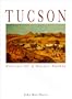 Tucson: Portrait of a Desert Pueblo