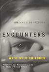 Encounters With Wild Children: Temptation And Disappointment in the Study of Human Nature