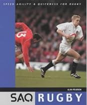 SAQ Rugby: Speed Agility and Quickness for Rugby