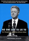 No One Left to Lie To: The Triangulations of William Jefferson Clinton