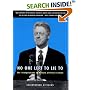 No One Left to Lie to: The Triangulations of William Jefferson Clinton