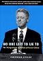 No One Left to Lie To: The Triangulations of William Jefferson Clinton