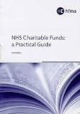cover of NHS Charitable Funds: A Practical Guide