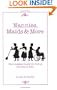 Nannies Maids & More: The Complete Guide for Hiring Household Help
