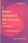 A Basic Grammar Dictionary for Anyone