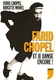Revue Editions Privé  / Farid Chopel : Et je danse encore !