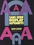Sans Serif Display Alphabets: 100 Complete Fonts (Picture Archives)