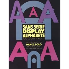 Sans Serif Display Alphabets: 100 Complete Fonts (Picture Archives)
