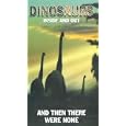 Dinosaurs - Inside And Out - And Then There Were None