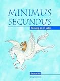Minimus Secundus Pupils Book: Moving on in Latin (Minimus)