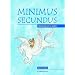 Minimus Secundus Pupil's Book: Moving on in Latin