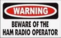 WARNING BEWARE OF THE HAM RADIO OPERATOR Hat