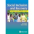 Social Inclusion and Recovery: A Model for Mental Health Practice