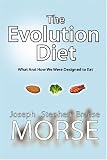 Textbook Cover for The Evolution Diet: What and How We Were Designed to Eat