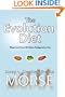 The Evolution Diet: What and How We Were Designed to Eat