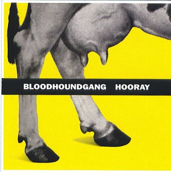 Bloodhound Gang - Hooray [clean] - Zortam Music