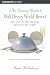 The Luxury Guide to Walt Disney World Resort: How to Get the Most Out of the Best Disney Has to Offer (Insiders Guide)