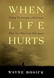 When Life Hurts: A Book of Hope