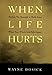 Book When Life Hurts: A Book of Hope