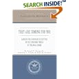 They Are Coming for You: Dangers for Corporate Executives in the... by  Joseph F., Jr. Savage, Kimberly C. Nuzum, and Dawn M. Perlman