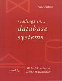 Readings in Database Systems (Morgan Kaufmann Series in Data Management Systems)