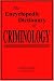 The Encyclopedic Dictionary of Criminology