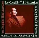 [Music] Third Accession : Joe Coughlin