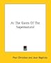 At the Gates of the Supernatural