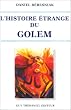 L'Histoire �trange du Golem