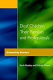 Deaf Children and Their Families (Quality in Secondary Schools & Colleges)