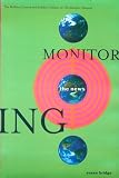 Monitoring the News: The Brilliant Launch and Sudden Collapse of the Monitor Channel