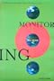 Monitoring the News: The Brilliant Launch and Sudden Collapse of the Monitor Channel