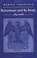 Byzantium and Its Army, 284-1081