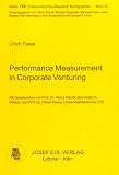 Performance Measurement in Corporate Venturing. FGF Entrepreneurship-Research Monographien, Bd. 33.