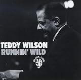 Revue Teddy Wilson  / Runnin' Wild