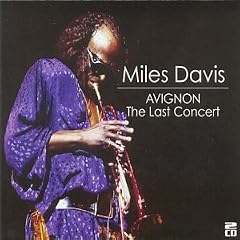 Avignon  Last Concert by Miles Davis (Audio CD - 2008) - Import