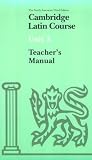 Cambridge Latin Course Unit 3 Teacher s book North American edition: Teacher s Book Unit 3 (North American Cambridge Latin Course)