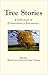 Tree Stories: A Collection of Extraordinary Encounters