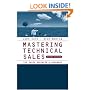 Mastering Technical Sales: The Sales Engineer's Handbook (Artech House Technology Management Library)
