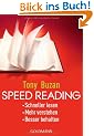 Speed Reading: Schneller lesen - Mehr verstehen - Besser behalten